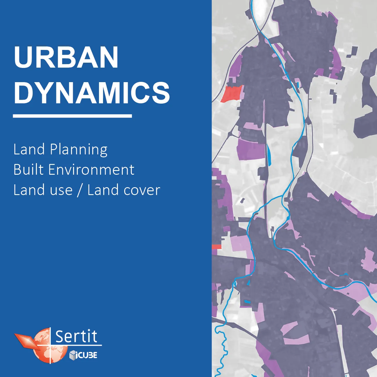 Urban Dynamics: Land Planning, Built Environment, Land use / Land cover